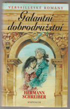 Versailleské romány. I, Galantní dobrodružství