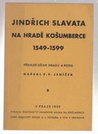 Jindřich Slavata na hradě Košumberce 1549-1599 - přehled dějin hradu i rodu