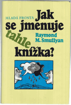 Jak se jmenuje tahle knížka?