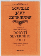 Dobytí Severního pólu Čechem Karlem Němcem 5. dubna 1909