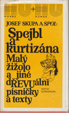 Spejbl a kurtizána, Malý žižolo a jiné dŘEVUální písničky a texty