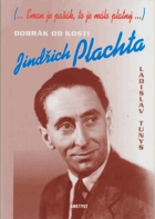 Dobrák od kosti Jindřich Plachta