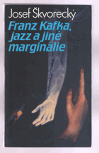 Franz Kafka, jazz a jiné marginálie