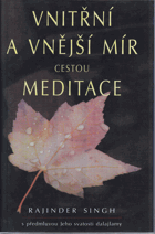 Vnitřní a vnější mír cestou meditace - S předmluvou Jeho svatosti dalajlamy