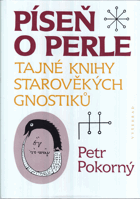 Píseň o perle - tajné knihy starověkých gnostiků