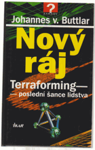 Nový ráj - terraforming - poslední šance lidstva