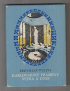 Karlovarské prameny včera a dnes