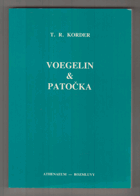 Voegelin & Patočka - výběr záznamů průběhu bytového filosofického semináře paralelní ...