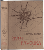 Život pavouka ENTOMOLOGIE