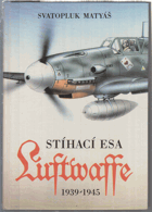 Stíhací esa Luftwaffe 1939 - 45
