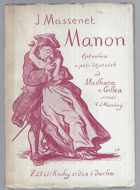 Manon - Zpěvohra o 5 dějstvích a 6 obrazech