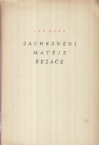 Zachránění Matěje Řezáče