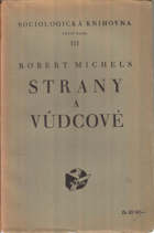 Strany a vůdcové - K sociologii politického stranictví