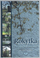 Rokytka - putování k pramenům