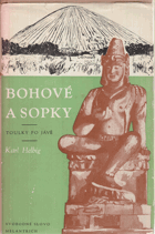 Bohové a sopky. Toulky po Jávě