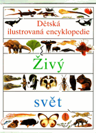 Dětská ilustrovaná encyklopedie II. Živý svět