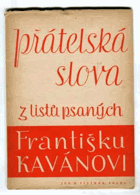 Přátelská slova z listů psaných Františku Kavánovi