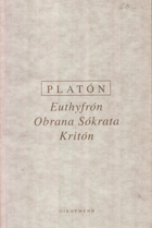 Euthyfrón Obrana Sókrata Kritón DECENTNĚ ZATRHÁVÁNO FIXOU