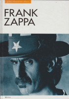 Frank Zappa jeho vlastními slovy