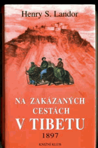 Na zakázaných cestách v Tibetu 1897