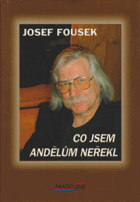 Co jsem andělům neřekl - nemám čas lhát
