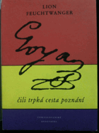 Goya, čili, Trpká cesta poznání