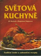 Světová kuchyně - tradiční české a zahraniční recepty
