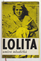Lolita umírá mladičká