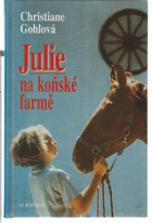 Julie na koňské farmě