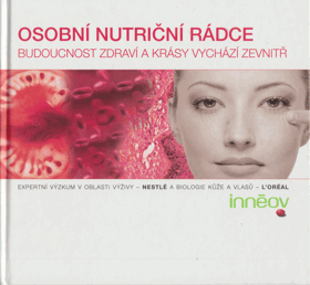 Osobní nutriční rádce. Budoucnost zdraví a krásy vychází zevnitř