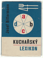Kuchařský lexikon - výbor popisů známých i méně známých jídel