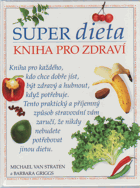 Super dieta - kniha pro zdraví