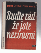 Buďte rád, že jste nervosní. Be glad you're neurotic