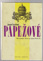 Papežové - od svatého Petra po Jana Pavla II