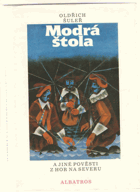 Modrá štola a jiné pověsti z hor na severu