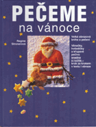 Pečeme na vánoce - velká obrazová kniha o pečení