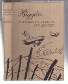 Biggles. VI, Bigglesova letecká společnost