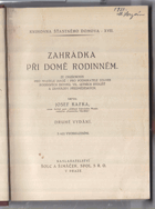 Zahrádka při domě rodinném. Ze zkušenosti pro majitele jakož i pro podnikatele staveb ...