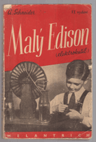 Malý Edison (Elektrokutil). Řada praktických návodů na stavbu elektrických přístrojů