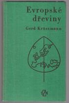 Evropské dřeviny - Příručka pro přátele přírody