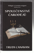 Trilogie o černém mágovi. Kniha první, Společenství čarodějů