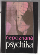 Nepoznaná psychika. Hypnóza mezi psychoanalýzou a biologií
