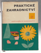 Praktické zahradnictví - Květinářství-sadovnictví