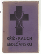 Kříz a kalich na Sedlčansku