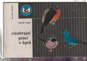 Cizokrajní ptáci v bytě