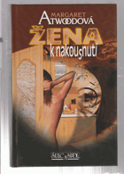 Žena k nakousnutí - z anglického originálu přeložila Drahomíra Hlínková