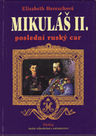 Mikuláš II. Poslední ruský car