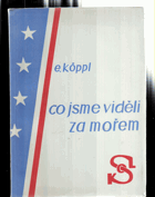 Co jsme viděli za mořem