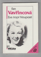 Eva tropí hlouposti