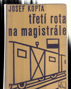 Třetí rota na magistrále - Román
